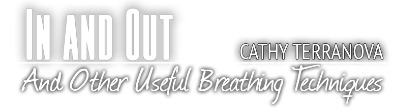 In and Out - And Other Useful Breathing Techniques